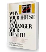 Dr. Alfred V, Zamm, M. D. 1980 "Why Your House May Endanger Your Health"